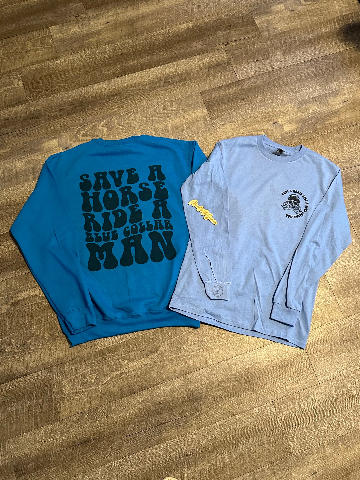 Save a horse, Blue Collar Man - Crewneck