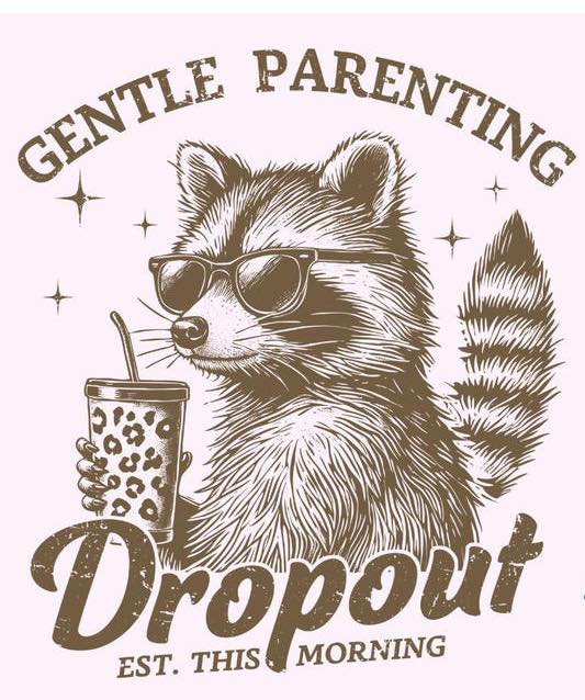 Gentleparent Drop Out