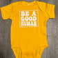 Be A Good Human